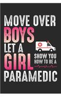 Move Over Boys Let A Girl Show You How To Be A Paramedic