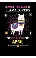 Only The Best Llama Lovers Are Born In April