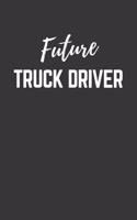 Future Truck Driver Notebook