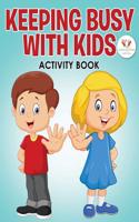 Keeping Busy with Kids Activity Book