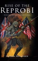 Rise of the Reprobi