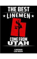 The Best Linemen Come From Utah Lineman Log Book