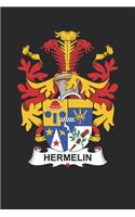 Hermelin: Hermelin Coat of Arms and Family Crest Notebook Journal (6 x 9 - 100 pages)