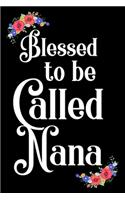 Blessed To Be Called Nana
