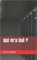 Qui m'a tué ?