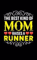 The Best Kind Of Mom Raises A Runner