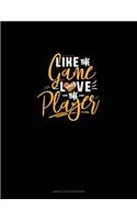 Like The Game LOVE The Player: Cornell Notes Notebook