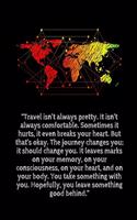 "Travel isn't always pretty"