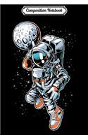 Composition Notebook: Astronaut Dunking The Moon Funny Basketball Journal/Notebook Blank Lined Ruled 6x9 100 Pages