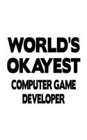World's Okayest Computer Game Developer