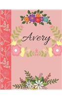Avery: Personalized Notebook for Women and Girls, Floral Composition Cover Journals to Write in. Personalized Gift. Garden Flowers Pattern(16 Personalized Notebooks)