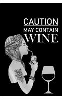 Caution May Contain Wine