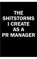 The Shitstorms I Create As A PR Manager