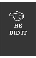 He Did It Notebook: Lined Journal, 120 Pages, 6 x 9, Affordable Gift Journal Matte Finish