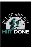 Get Up And Get Hiit Done