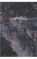 Login Details: Simple Password & Account Notebook - 300 Login Detail Entries for Elderly & Those Who Can't Remember - Internet Pass Logbook - Tokyo Night - City Se