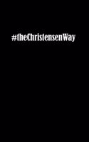 #theChristensenWay: Black 6 x 9 inch 120 Pages Journal Diary Notebook for the Christensen Family