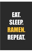 Eat Sleep Ramen Repeat