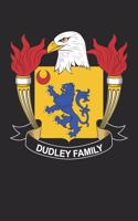 Dudley: Dudley Coat of Arms and Family Crest Notebook Journal (6 x 9 - 100 pages)