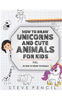 How To Draw Unicorns And Cute Animals For Kids FULL