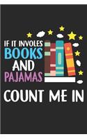 If it involves books and pajamas Count me in