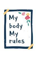 My Body My Rules