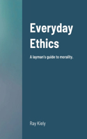 Everyday Ethics