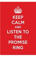 Keep Calm and Listen to the Promise Ring: The Promise Ring Designer Notebook