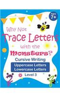 Why Not Trace Letters with the Monsters? (Level 3) - Cursive Writing, Uppercase Letters, Lowercase Letters