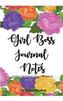 Girl Boss Journal Notes: The Girl Boss Notebook (Floral Design), Motivation Journal/Notebook/Diary/Workbook, Write Down All Your Thoughts and Feelings