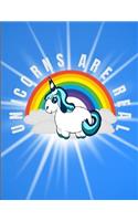 Unicorns Are Real Journal Notebook