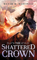 The Shattered Crown: (3 The Beast Charmer)