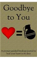 Goodbye to You