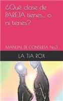 ¿qué Clase de Pareja Tienes... O Ni Tienes?