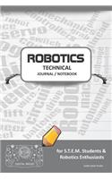 Robotics Technical Journal Notebook - For Stem Students & Robotics Enthusiasts: Build Ideas, Code Plans, Parts List, Troubleshooting Notes, Competition Results, Meeting Minutes, Dark Gray Plaing