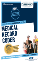 Medical Record Coder (C-4728): Passbooks Study Guide Volume 4728(Career Examination)