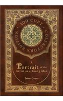 A Portrait of the Artist as a Young Man (100 Copy Collector's Edition)