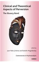 Clinical and Theoretical Aspects of Perversion