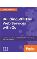 Building RESTful Web services with Go