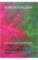 Homosexualidad: ¿Dónde está el problema?