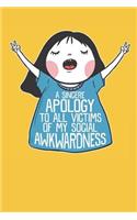 Victims of My Social Awkwardness Journal Notebook
