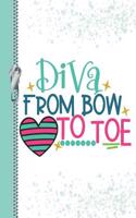 Diva from Bow to Toe