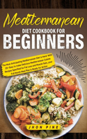 Mediterranean Diet Cookbook for Beginners