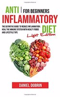 Anti Inflammatory Diet for Beginners