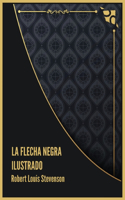 La Flecha Negra Ilustrado