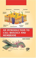 An Introduction To Cell Biology And Membrane