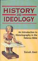 History and Ideology: Introduction to Historiography in the Hebrew Bible(No. 60 Biblical Seminar S.)