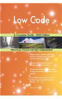 Low Code A Complete Guide - 2020 Edition
