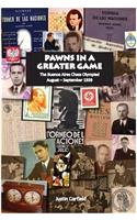 Pawns in a Greater Game