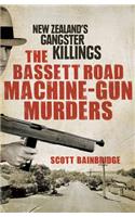 The Bassett Road Machine-Gun Murders